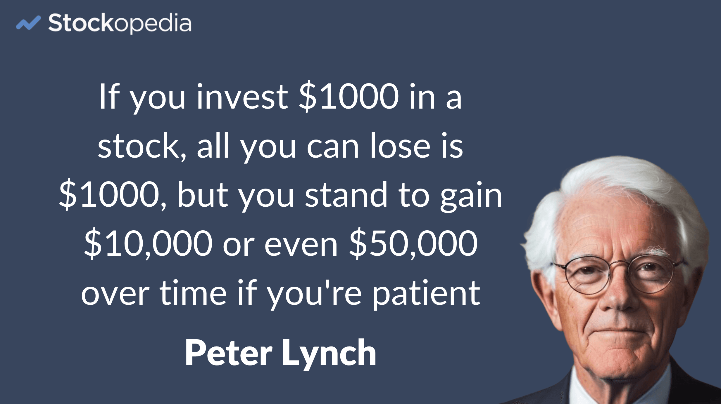 Quote - Peter Lynch - invest $1000 in a stock