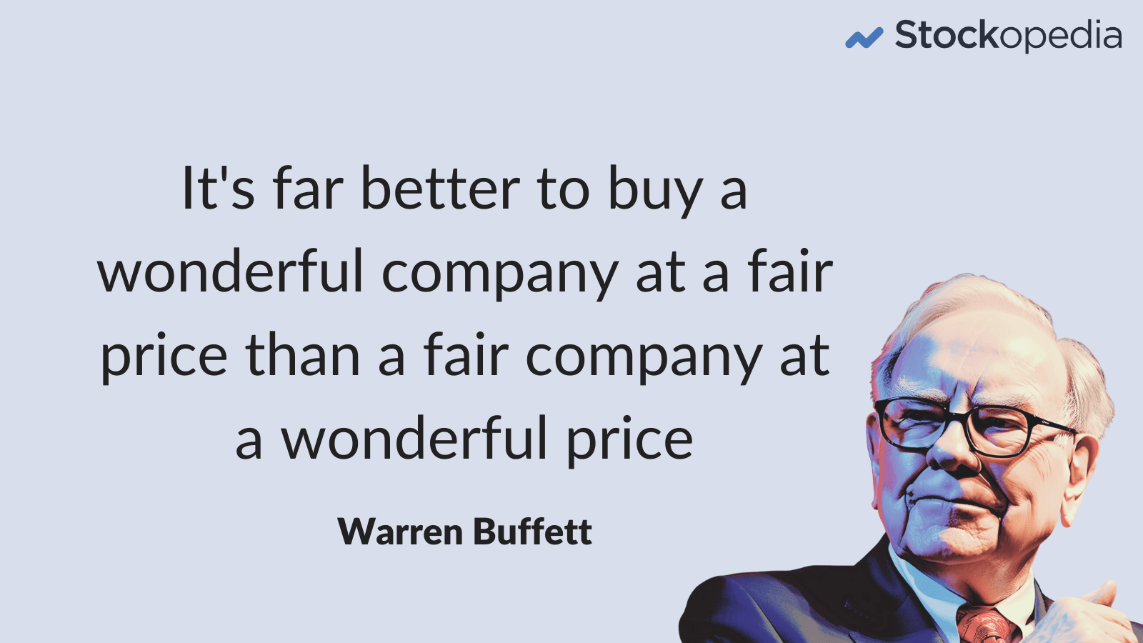 Quote - Warren Buffett - wonderful company at a fair price
